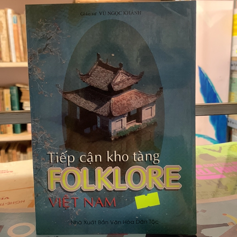 TIẾP CẬN KHO TÀNG FOLKLORE VIỆT NAM 278347