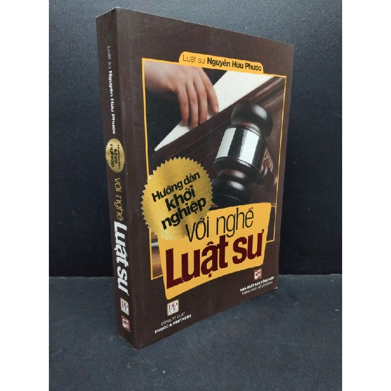 Hướng dẫn khởi nghiệp với nghề luật sư mới 80% ố 2016 HCM1410 Luật sư Nguyên Hữu Phước KỸ NĂNG 340267