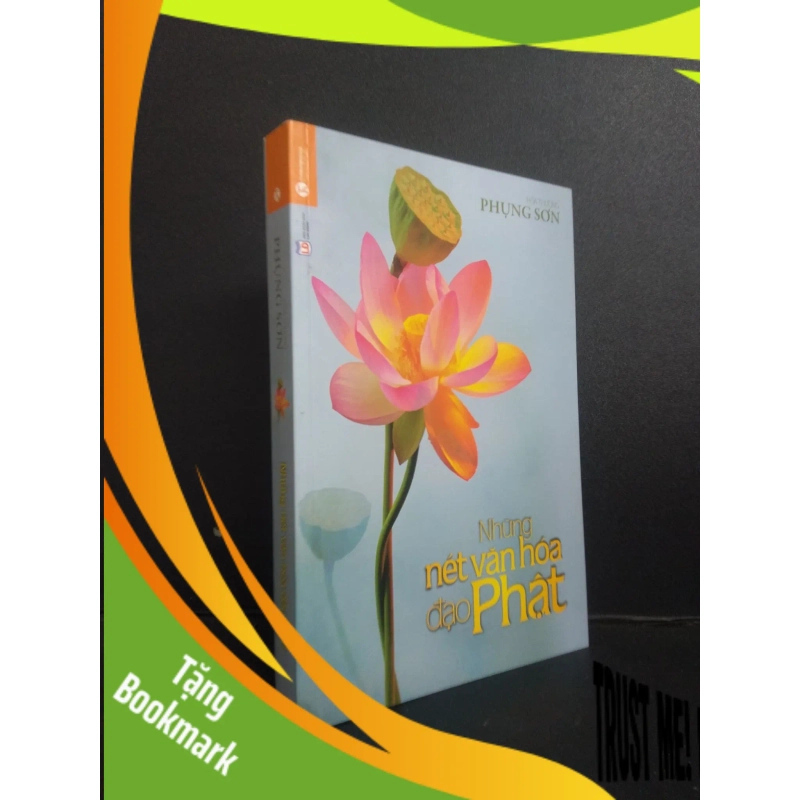 (TẶNG BOOKMARK) Những nét văn hóa đạo Phật - Hoà thượng Phụng Sơn 2015 Mới 70% ố vàng RBKQ7-0309 949802