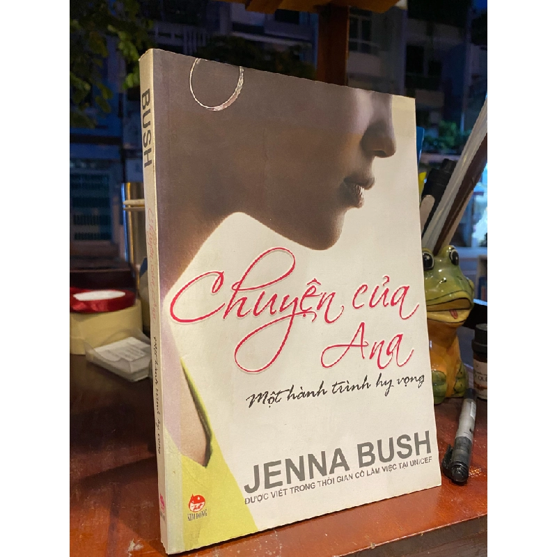 Chuyện của Ana: một hành trình hy vọng - Jenna Bush 126301