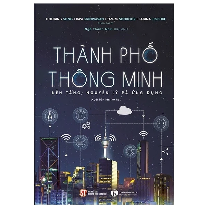 Thành Phố Thông Minh - Nền Tảng, Nguyên Lý Và Ứng Dụng - Houbing Song, Ravi Srinivasan, Tamim Sookoor, Sabina Jeschke 331519