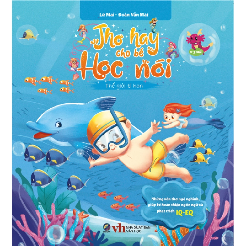 Thơ hay cho bé học nói - Thế giới tí hon - Những vần thơ ngộ nghĩnh, giúp bé hoàn thiện ngôn ngữ và phát triển IQ-EQ - - LINHLANBOOKS - Sách Mẹ và bé Blogmeo040226 794969