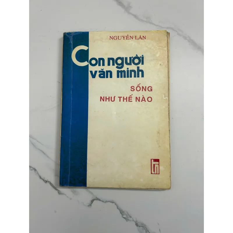 Chữ ký tác giả - Con người văn minh sống như thế nào - Nguyễn Lân 798740