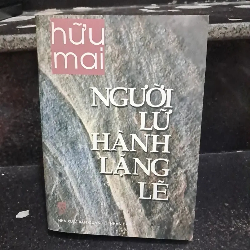 Người lữ hành lặng lẽ- Hữu Mai 1009398