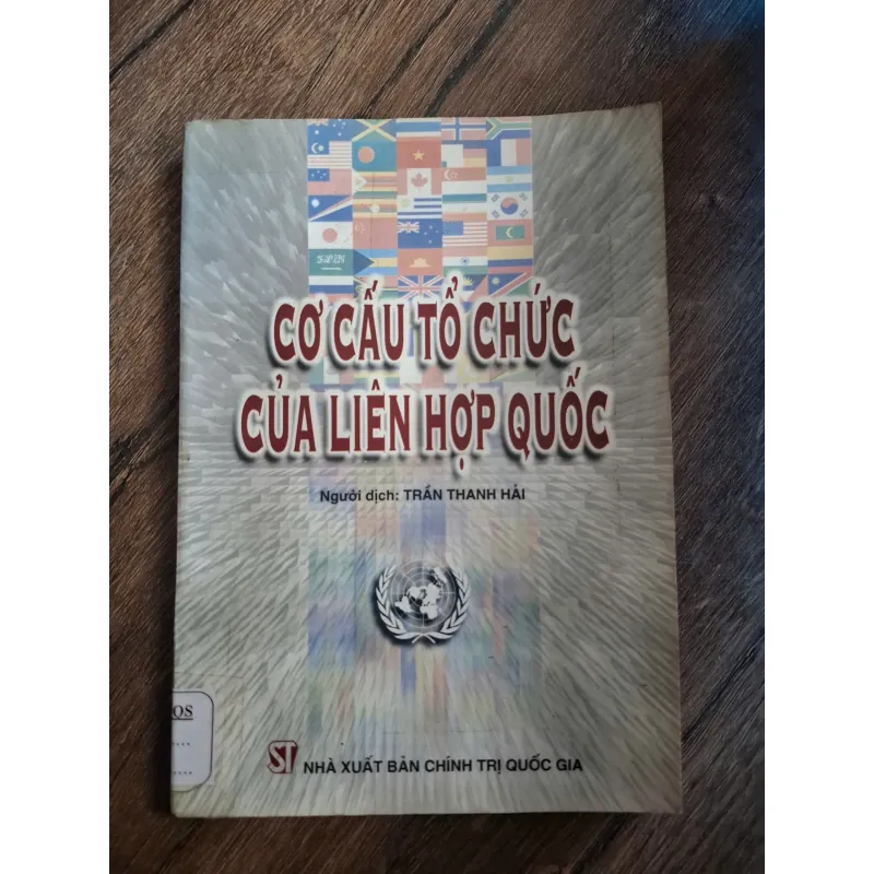 Cơ Cấu Tổ Chức Của Liên Hợp Quốc - Trần Thanh Hải (dịch) - Chính trị/Quan hệ quốc tế 726400