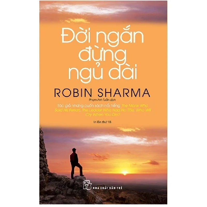 Đời Ngắn Đừng Ngủ Dài (2018) - Robin Sharma 404182
