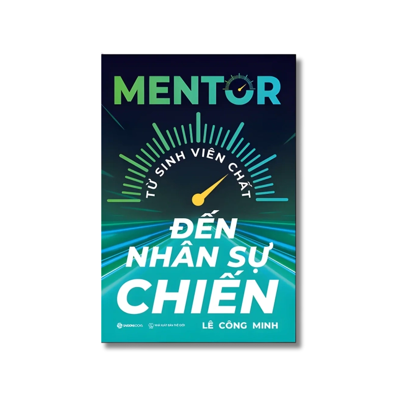 Mentor - từ sinh viên chất đến nhân sự chiến - Lê Công Minh 725143