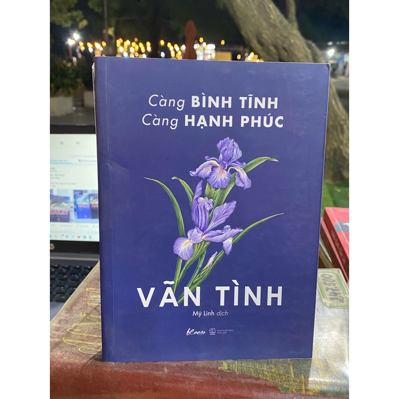 CÀNG BÌNH TĨNH CÀNG HẠNH PHÚC - VÃN TÌNH  312891