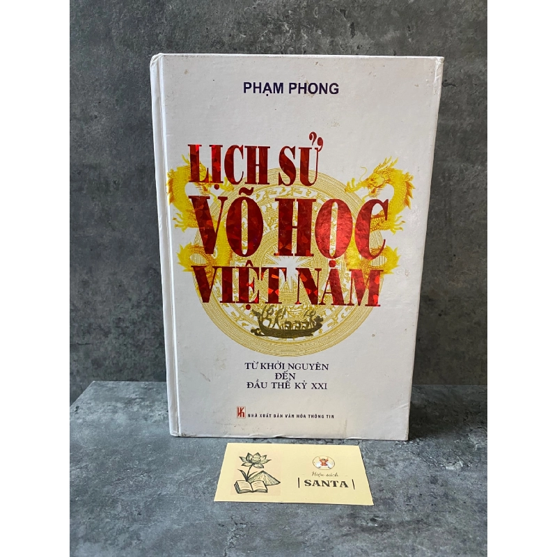 Lịch sư võ học Việt Nam từ khởi nguyên đến đầu thế kỷ XXI (bìa cứng) Sách chuyên khảo, khảo cứu STB0302 909210