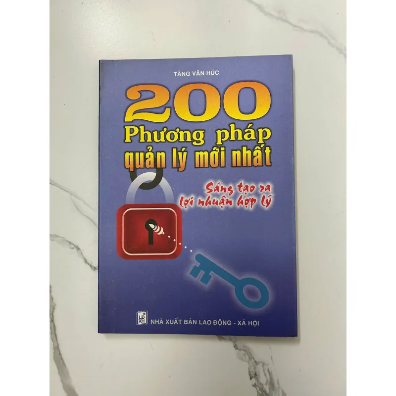 200 Phương pháp quản lý mới nhất - Tăng Văn Húc 1023953