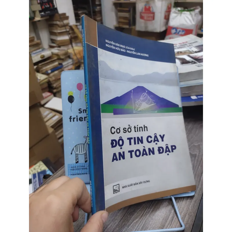 Sách: Cơ sở tính độ tin cậy an toàn đập - TG: Nguyễn Văn Mạo (KT) 738578