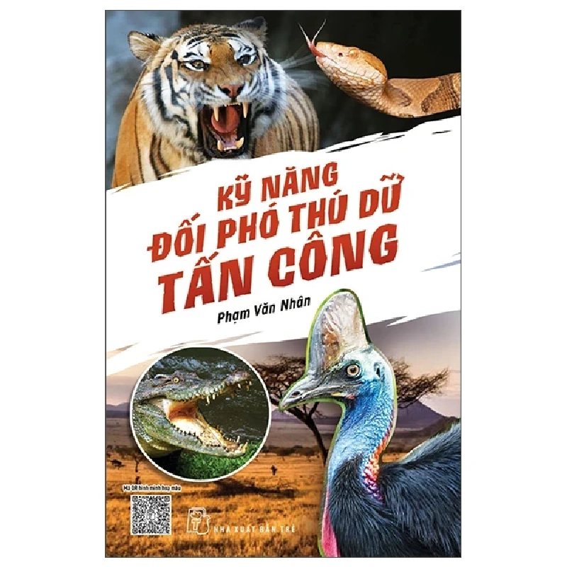 Kỹ Năng Đối Phó Thú Dữ Tấn Công - Phạm Văn Nhân 285405