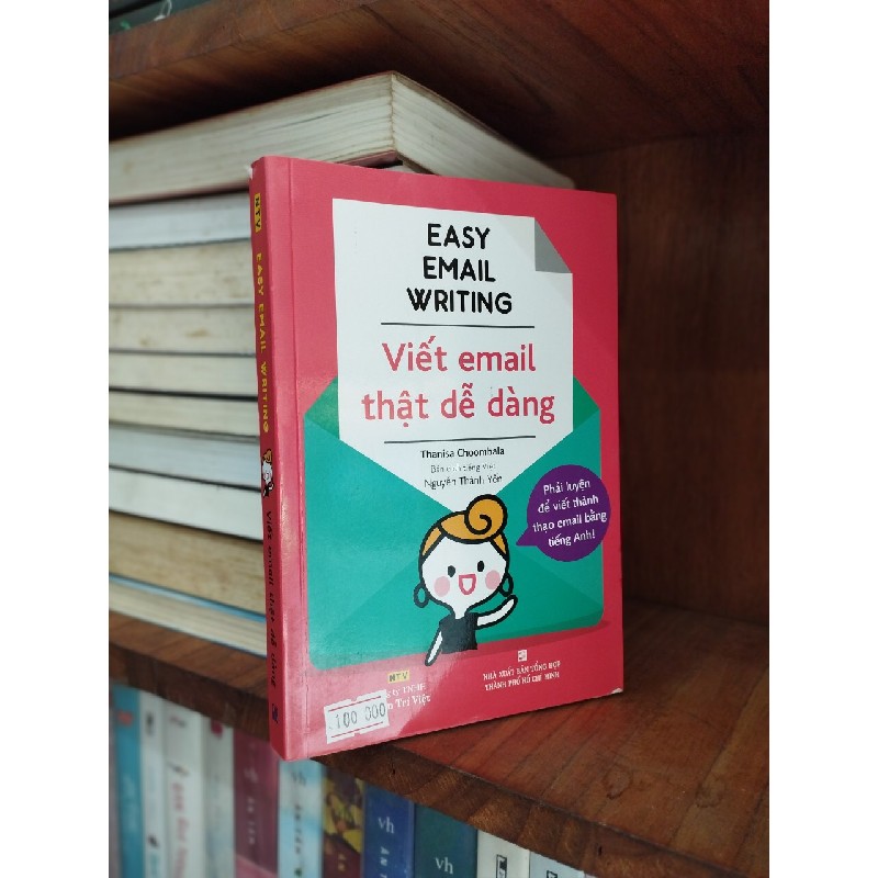 Viết Mail Thật Dễ Dàng - Easy Email Writing - Thanisa Choombala 120986