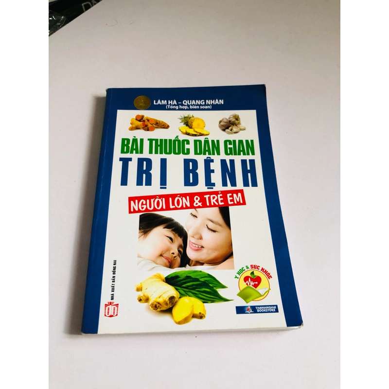 BÀI THUỐC DÂN GIAN TRỊ BỆNH NGƯỜI LỚN & TRẺ EM  548746