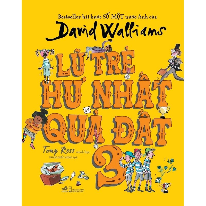 Lũ Trẻ Hư Nhất Quả Đất - Tập 3 - David Walliams 332396