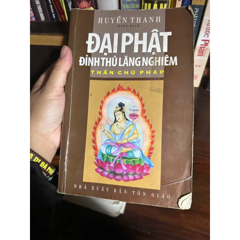SÁCH Thủ Lăng Nghiêm Thần Chú Pháp_Cư Sĩ Huyền Thanh 781284