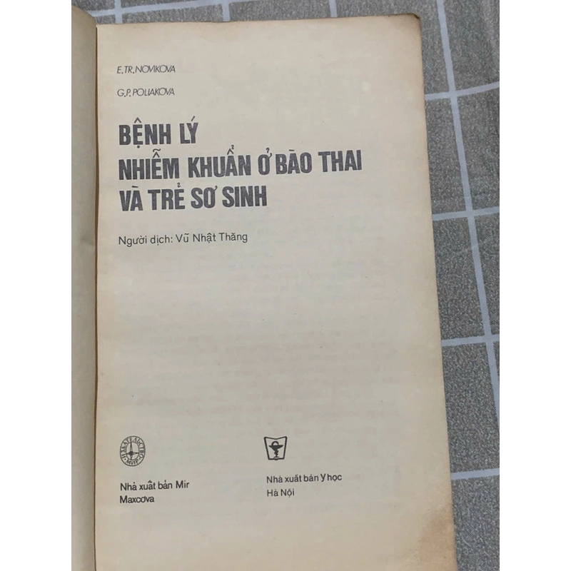 BỆNH LÝ NHIỄM KHUẨN Ở BÀO THAI VÀ TRẺ SƠ SINH_ DỊCH TỪ TIẾNG NGA - SÁCH Y HỌC 543712