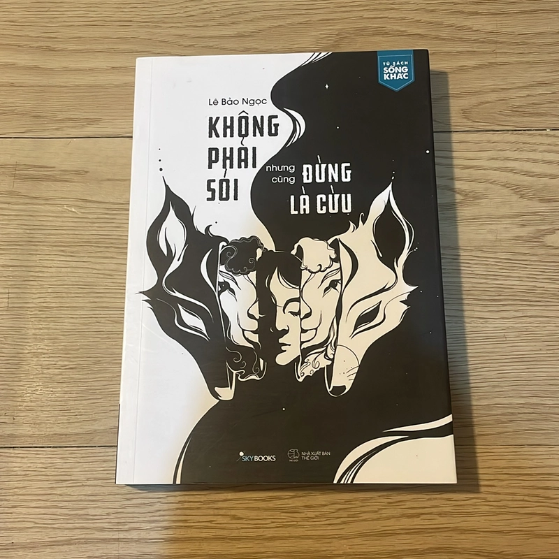 Không phải sói nhưng cũng đừng là cừu - Lê Bảo Ngọc 498410