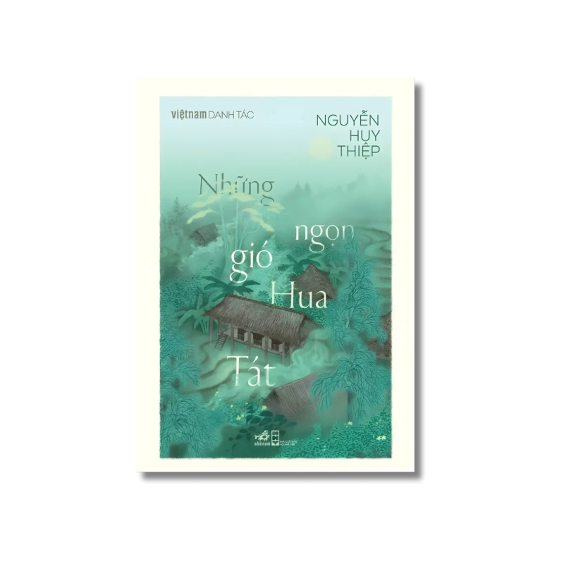 Những ngọn gió Hua Tát (Danh tác) - Nguyễn Huy Thiệp 724441