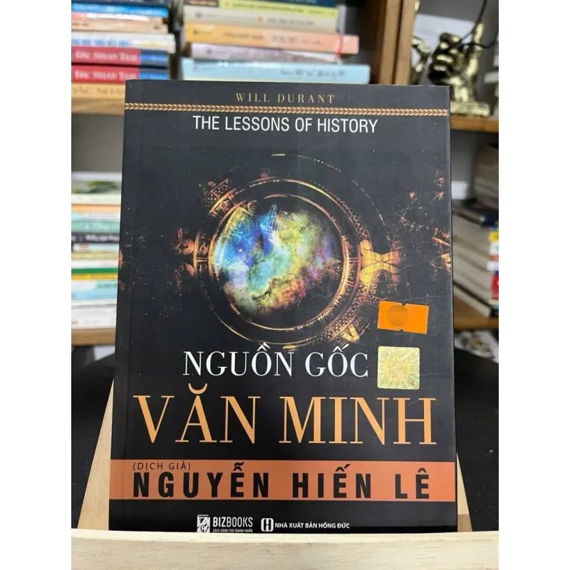 Nguồn gốc văn minh (The Lessons of History) — Will Durant (Nguyễn Hiến Lê dịch) 788553