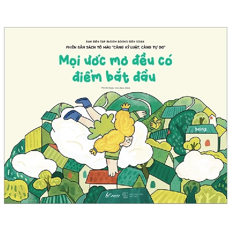 Mọi Ước Mơ Đều Có Điểm Bắt Đầu - Phiên Bản Sách Tô Màu “Càng Kỷ Luật, Càng Tự Do” - Ban Biên Tập Bloom Books ASB.PO Oreka Blogmeo 230225 389840