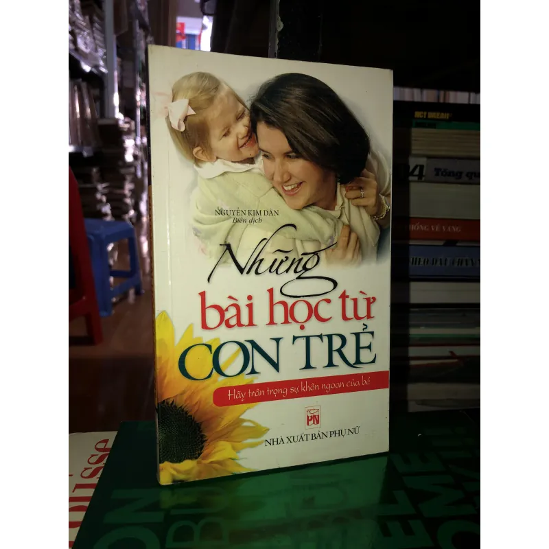Những bài học từ con trẻ - Nguyễn Kim Dân 784641