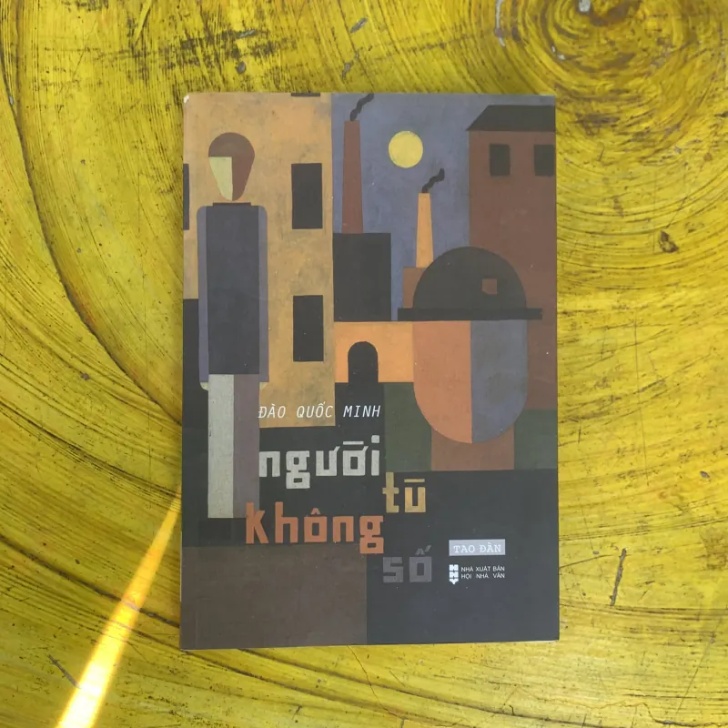 NGƯỜI TÙ KHÔNG SỐ - ĐÀO QUỐC MINH 752646