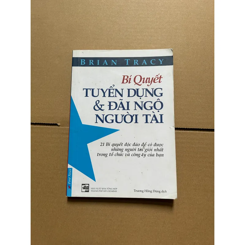 Bí quyết tuyển dụng và đãi ngộ người tài 736069