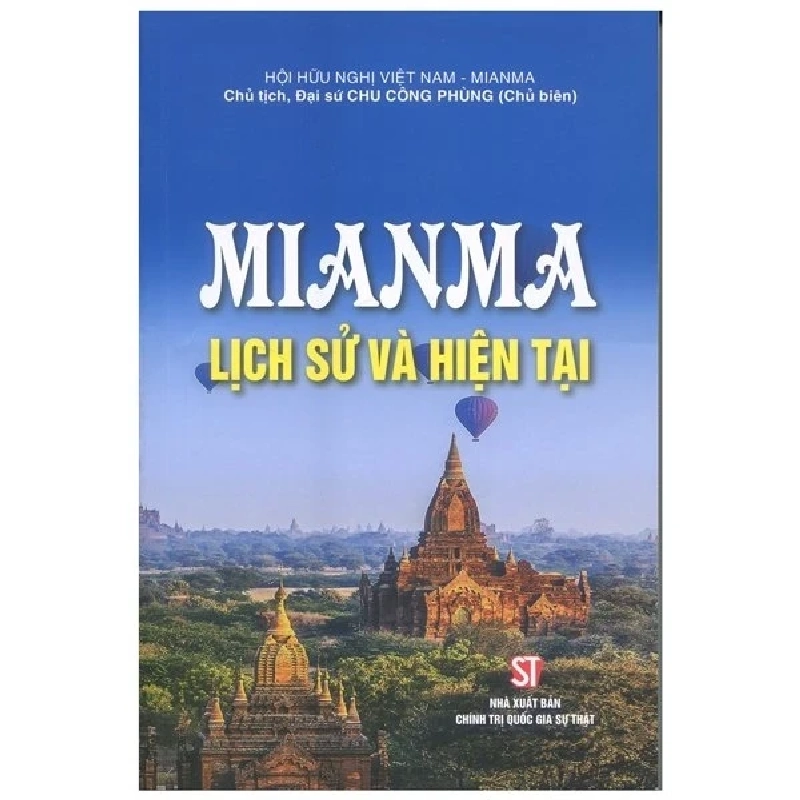 Mianma - Lịch Sử Và Hiện Tại - Chủ Tịch, Đại Sứ Chu Công Phùng 280200