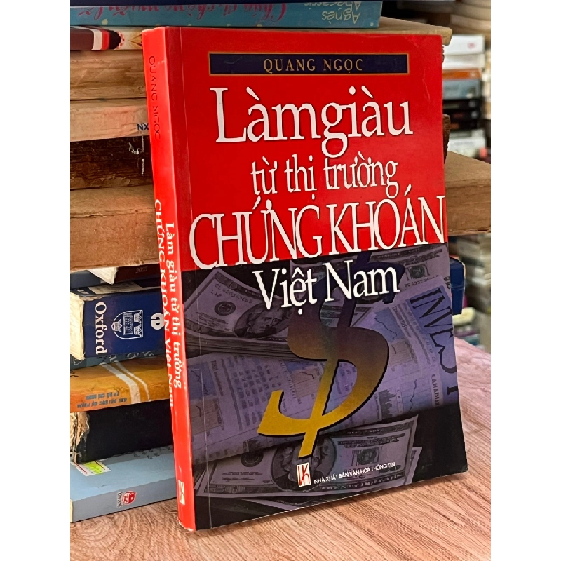 Làm Giàu Từ Thị Trường Chứng Khoán Việt Nam - Quang Ngọc 465370