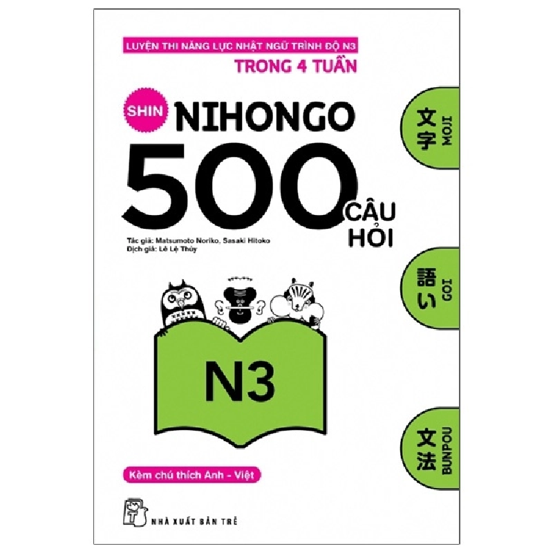 500 Câu Hỏi Luyện Thi Năng Lực Nhật Ngữ - Trình Độ N3 - Matsumoto Noriko, Sasaki Hitoko 289211