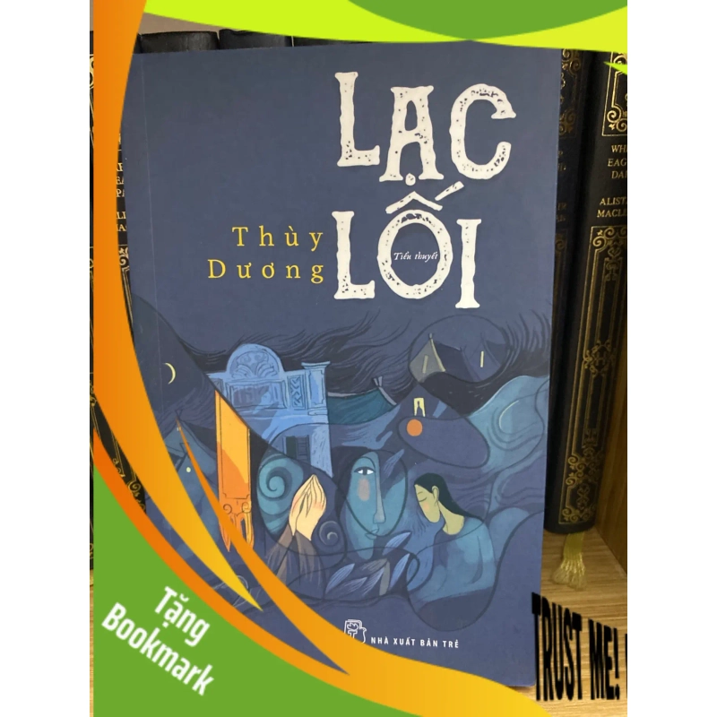 (TẶNG BOOKMARK) Lạc Lối- Thuỳ Dương Sách văn học RBK0302 946585