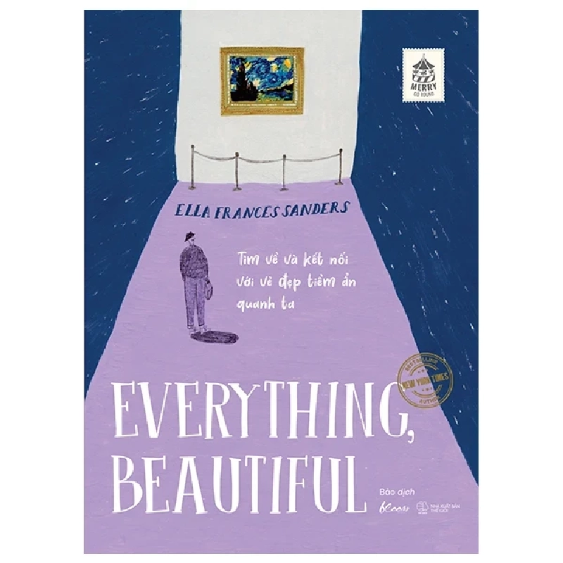 Tìm Về Và Kết Nối Với Vẻ Đẹp Tiềm Ẩn Quanh Ta - Everything, Beautiful - Ella Frances Sanders 280171