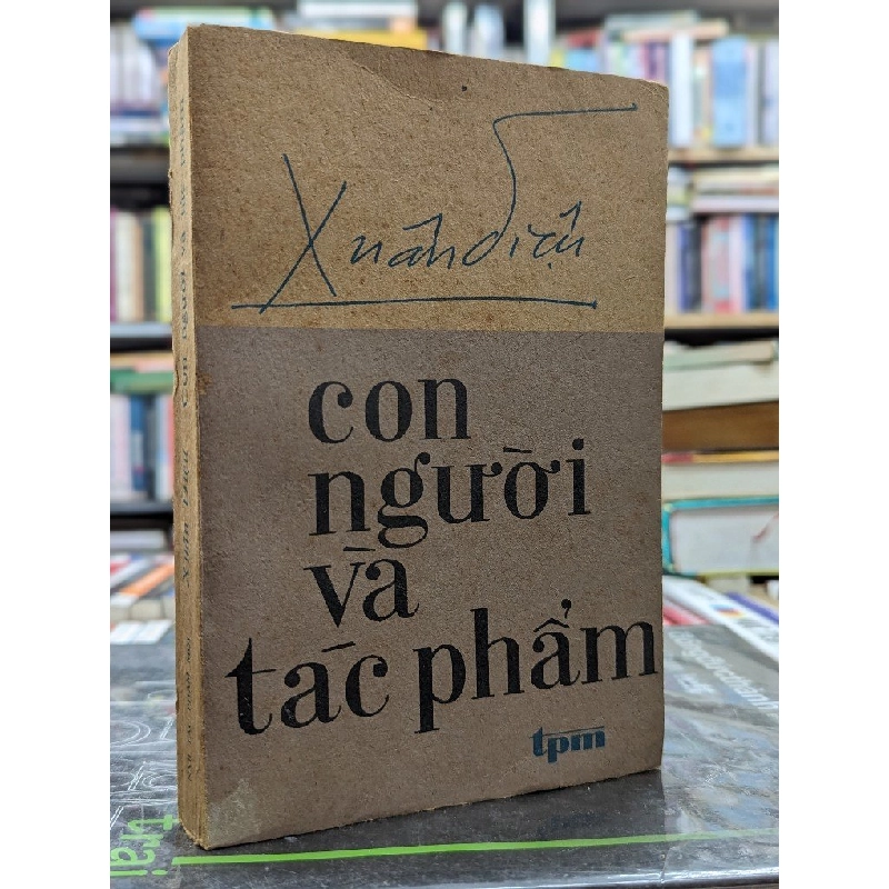 Xuân Diệu con người và tác phẩm - Hữu Nhuận biên soạn 121976