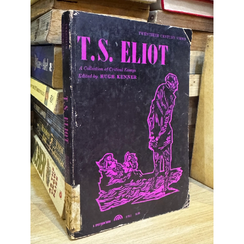 T.S Eliot A Collection of Critical Essays edited by Hugh Kenner 473155