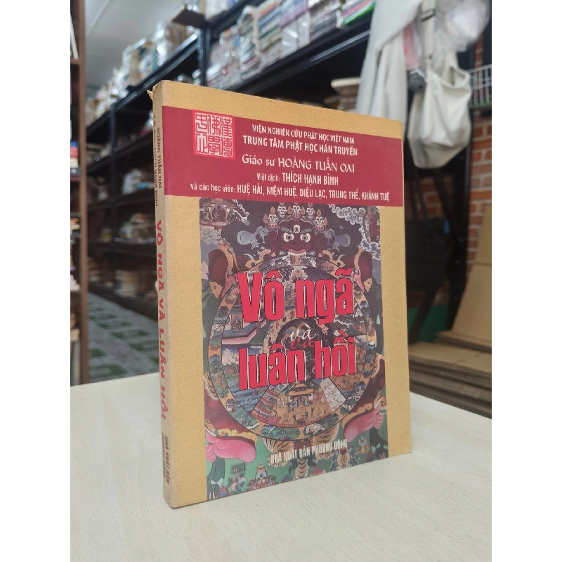 Vô ngã và luân hồi - giáo sư Hoàng Tuấn Oai 778900