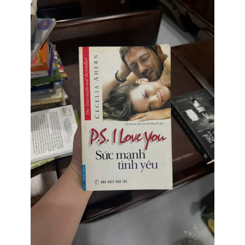 P.S. I Love You – Sức Mạnh Tình Yêu | Cecelia Ahern | Tiểu Thuyết Ngôn Tình Kinh Điển- K4 1018055