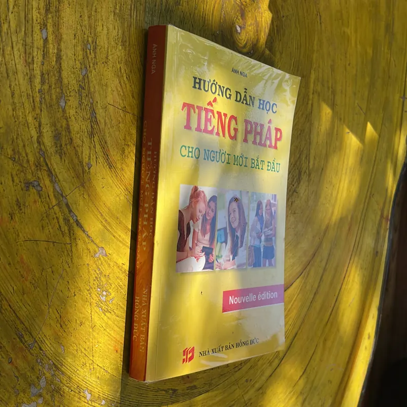 HƯỚNG DẪN HỌC TIẾNG PHÁP CHO NGƯỜI MỚI BẮT ĐẦU- ÁNH NGA 686904