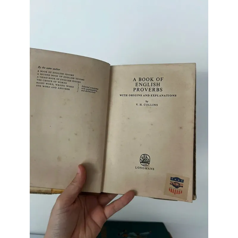 A Book of English Proverbs: With Origins and Explanations by V.H. Collins 1959 707555