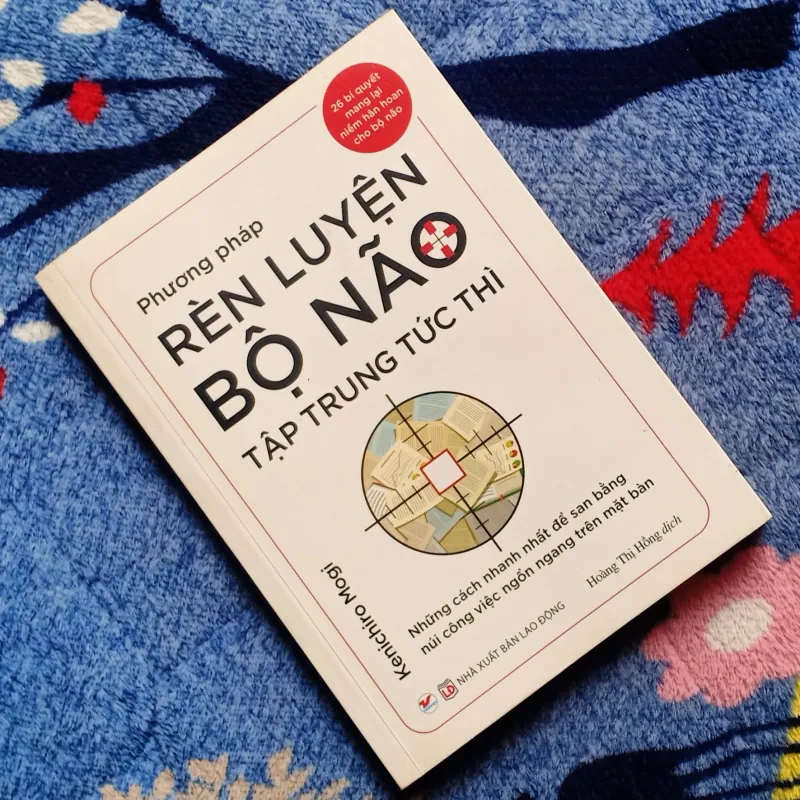 Phương Pháp Rèn Luyện BỘ NÃO Tập Trung Tức Thì - Kenichiro Mogi 761447