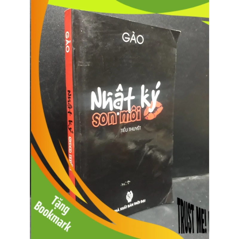 (TẶNG BOOKMARK) Nhật ký son môi Gào 2010 mới 80% ố nhẹ nhăn bìa RBK2004 văn học 949418