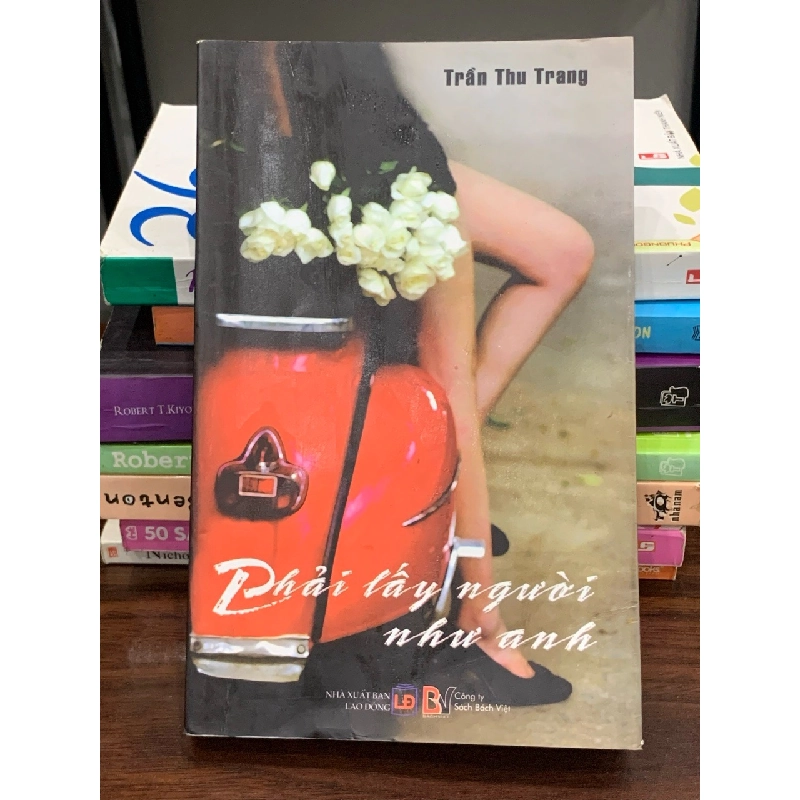 Phải lấy người như anh – Trần Thu Trang 560402
