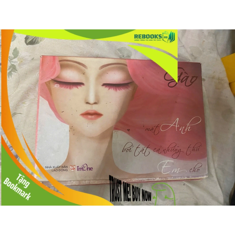 (TẶNG BOOKMARK) Mất anh bởi những gì em có RBK0507 947624