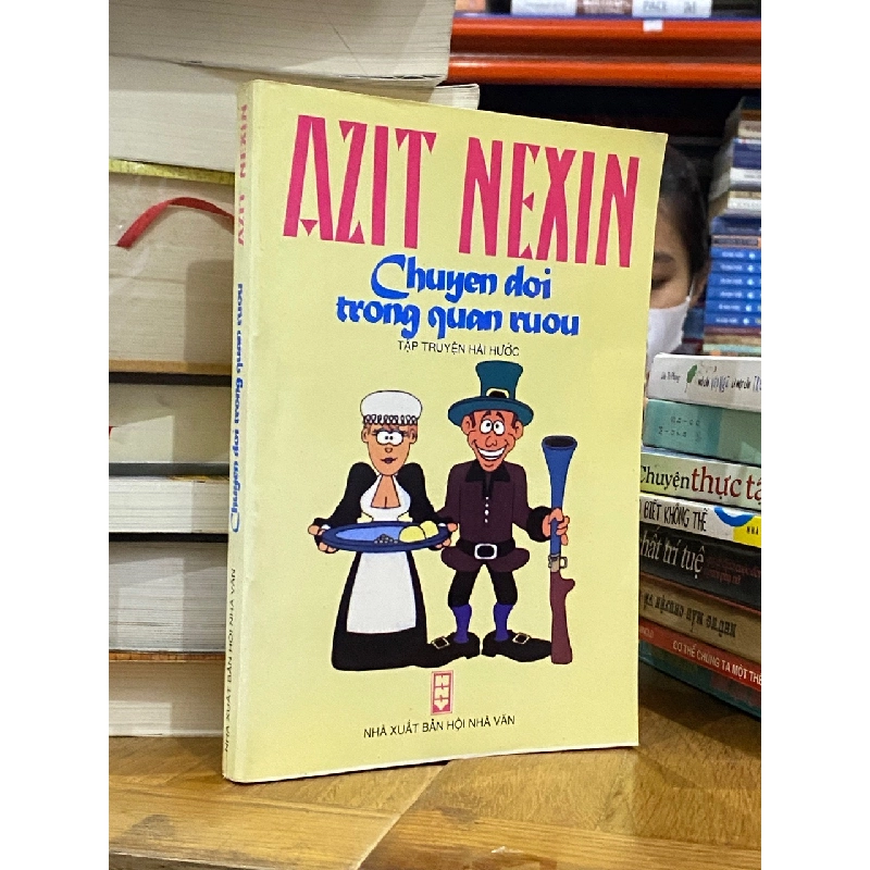 Chuyện Đời Trong Quán Rượu - Azit Nexin 449767