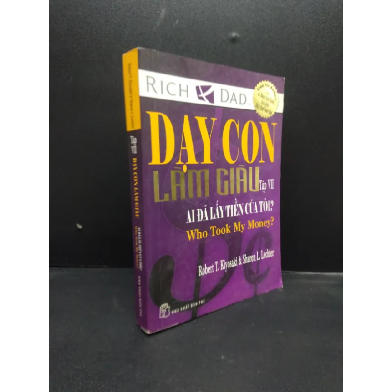 [Sách Cũ SCGR] Dạy con làm giàu tập VII ai đã lấy tiền của tôi? năm 2014 mới 70% ố vàng HCM2602 683237
