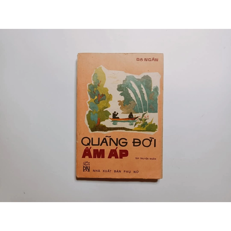 Quãng Đời Ấm Áp - Dạ Ngân 381509