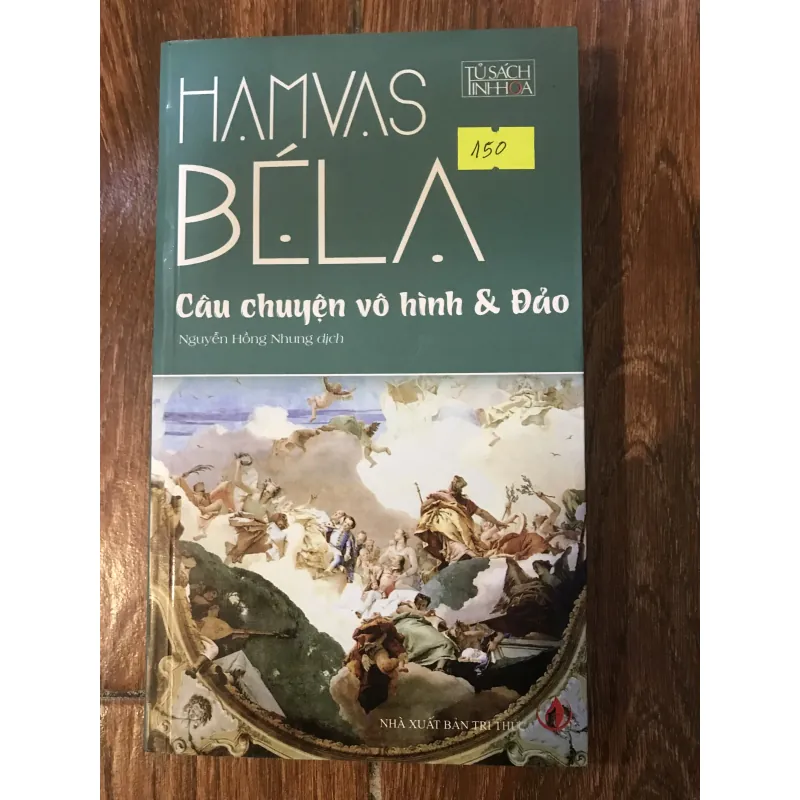 Câu chuyện vô hình & đảo - Hamvas Bela (t4) 1012835