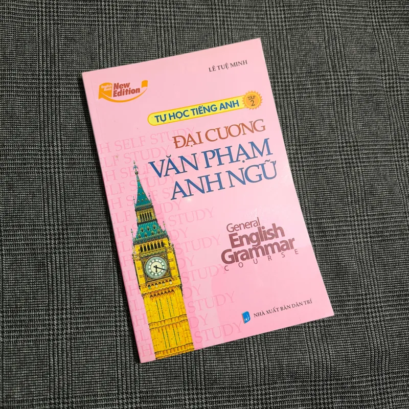 Đại cương văn phạm Anh ngữ (General English grammar course) - Tự học tiếng Anh tập 2 606259