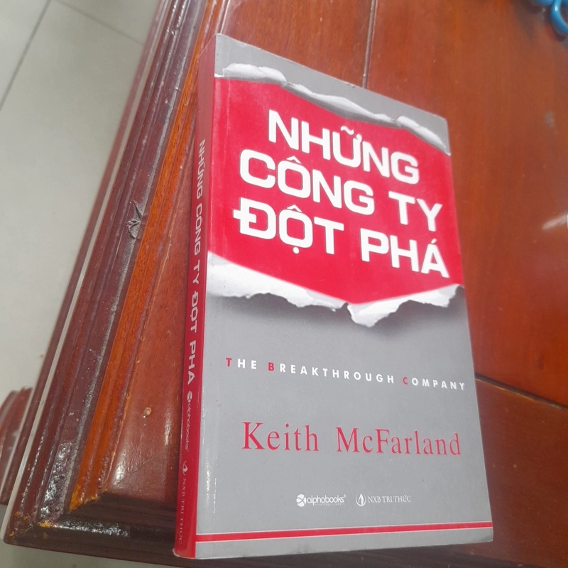 Keith McFarland - NHỮNG CÔNG TY ĐỘT PHÁ 381852