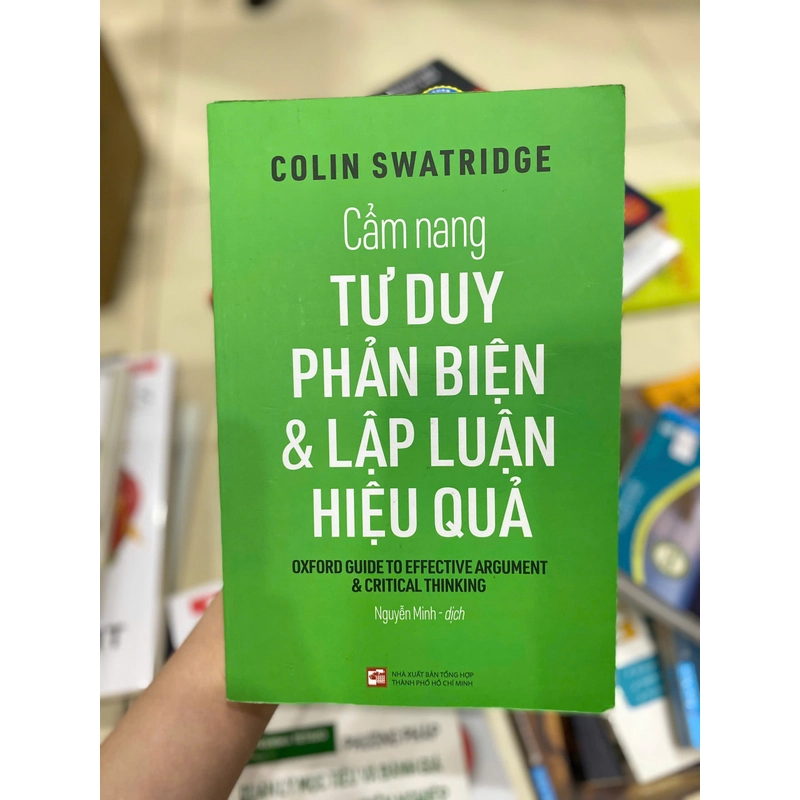 Cẩm Nang Tư Duy Phản Biện Và Lập Luận Hiệu Quả 376899